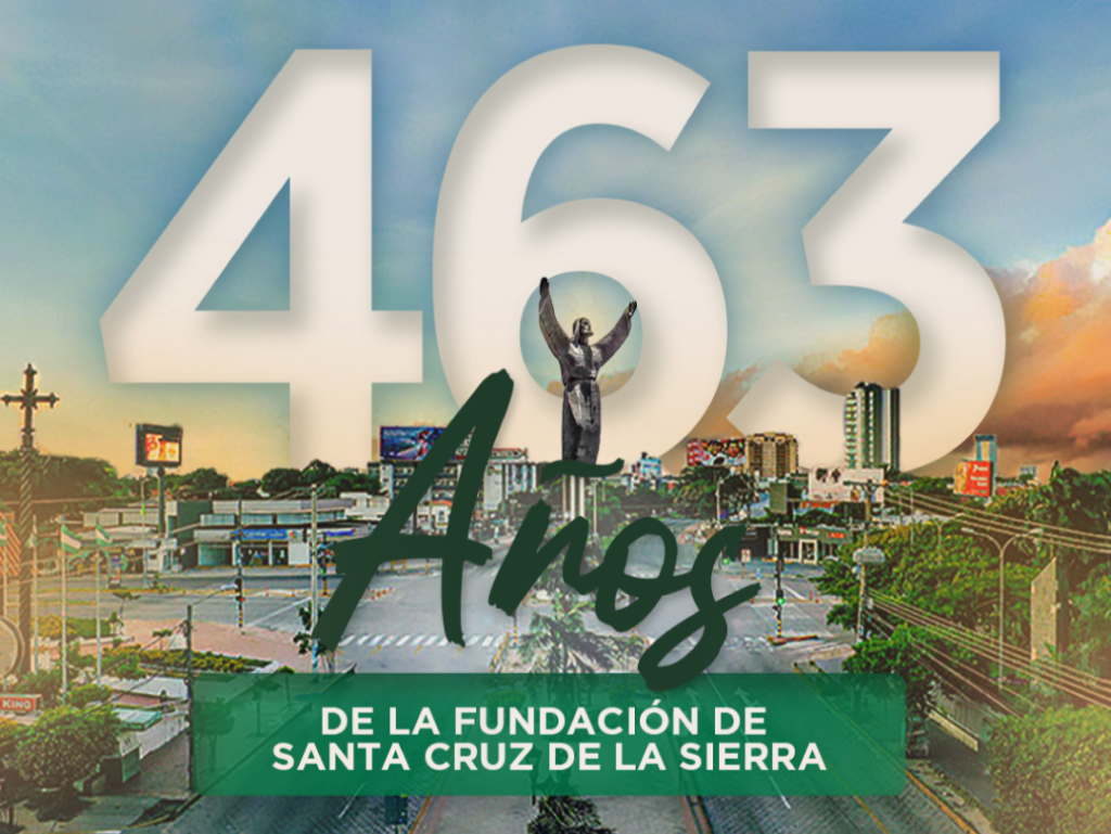 Santa Cruz de la Sierra: 463 años de historia y aporte al desarrollo del país